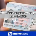 Cómo buscar personas por RUT (Chile)