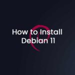 Cómo instalar Debian 11 fácilmente